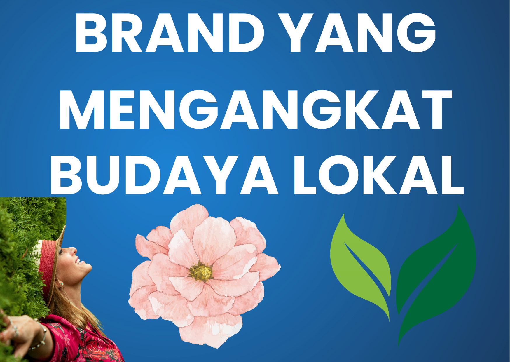Brand yang Mengangkat Budaya Lokal Secara Unik dan Berani